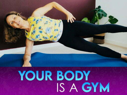 Your body is a gym