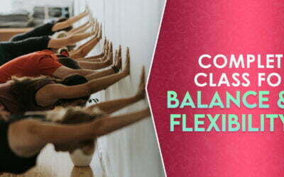 Complete class for balance & flexibility