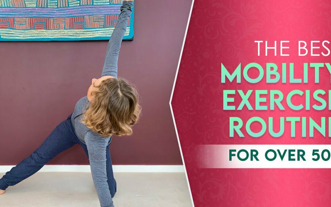 The best mobility exercise routine for over 50s