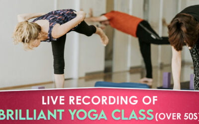 Live recording of  BRILLIANT YOGA CLASS for over 50s