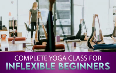 Complete yoga class for inflexible beginners