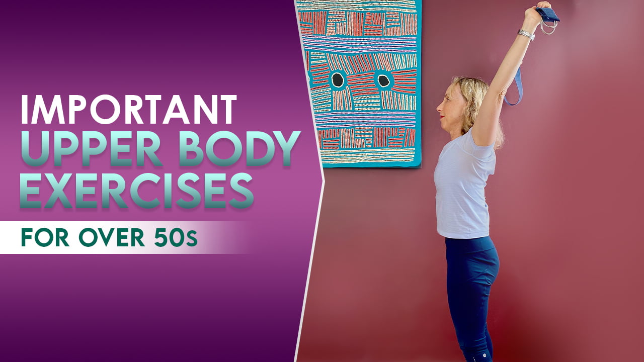 Important upper body exercises for over 50s