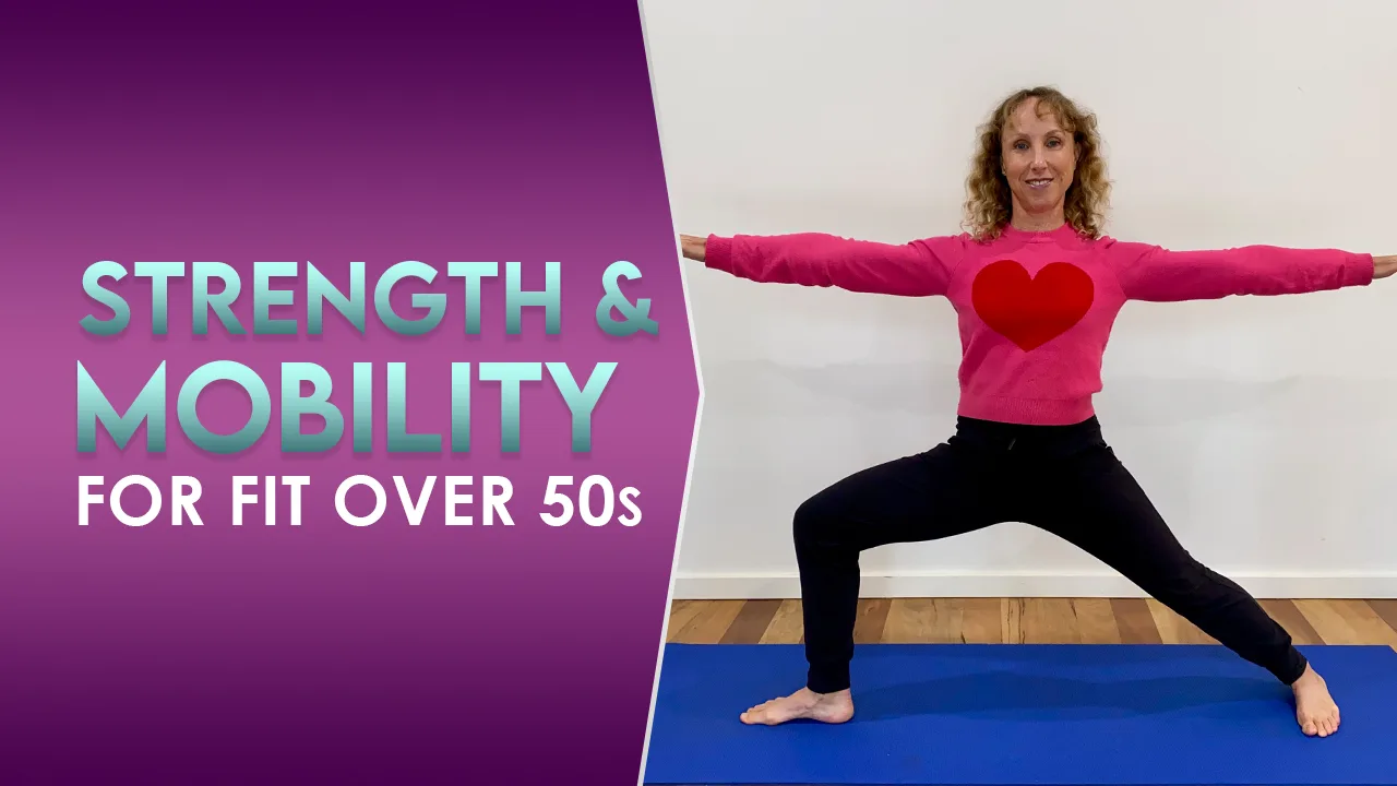 Strength & mobility for fit over 50s